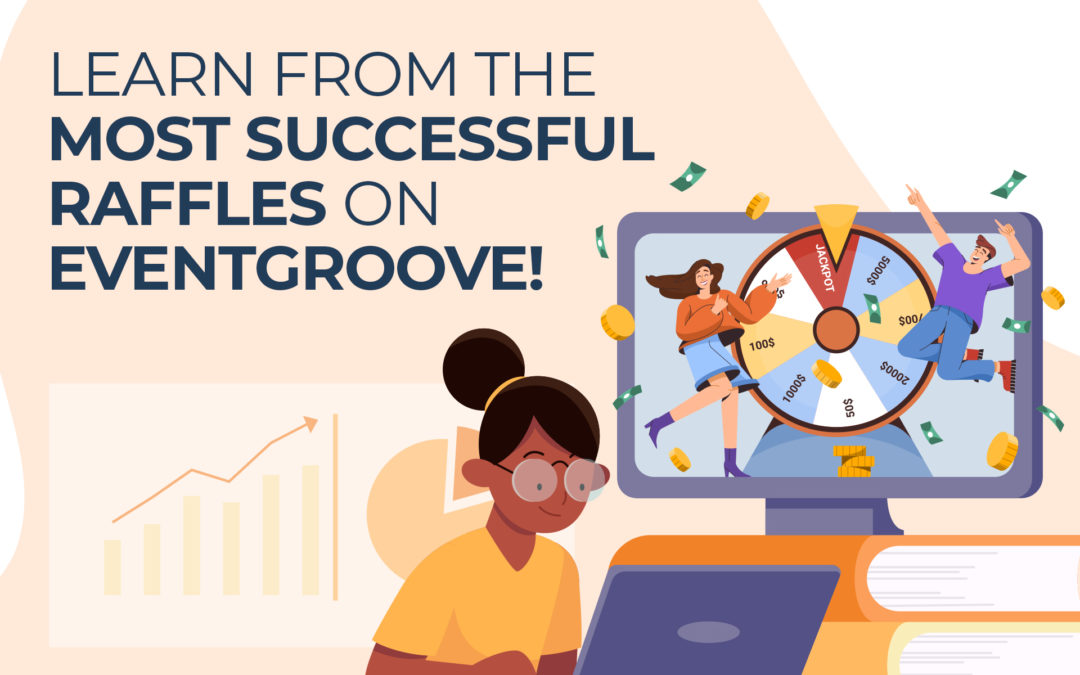 Learn From the Most Successful Raffles on Eventgroove!